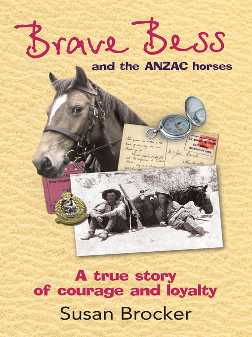 Title details for Brave Bess and the ANZAC Horses by Susan Brocker - Available